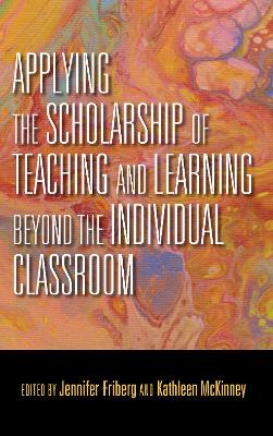 Applying the Scholarship of Teaching and Learning Beyond the Individual  Classroom