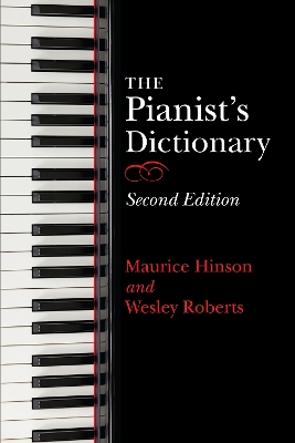 Pianist's Dictionary, Second Edition 2nd New edition