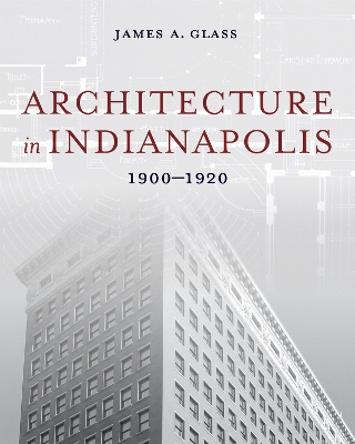 Architecture in Indianapolis: 19001920