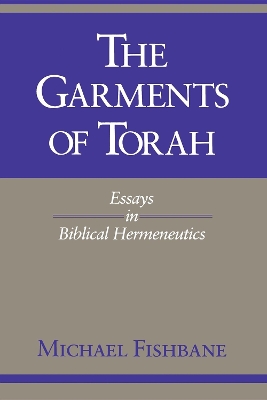 Garments of Torah: Essays in Biblical Hermeneutics