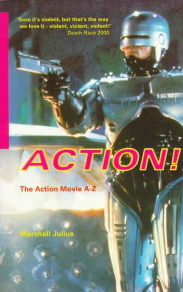 Action!: The Action Movie A-Z
