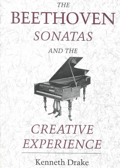 Beethoven Sonatas and the Creative Experience