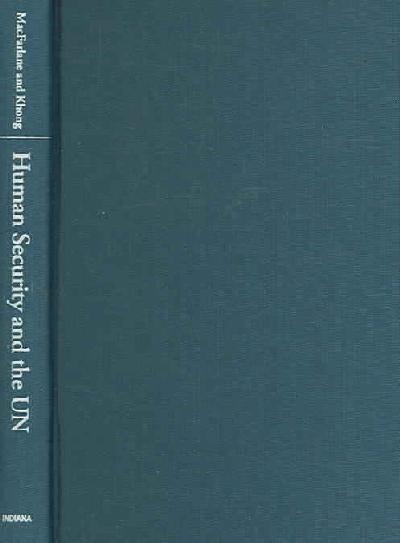Human Security and the UN: A Critical History
