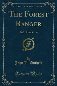 Forest Ranger: And Other Verse