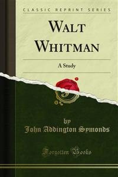 Walt Whitman: A Study