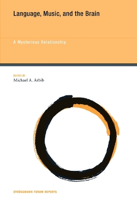 Language, Music, and the Brain: A Mysterious Relationship, Volume 10