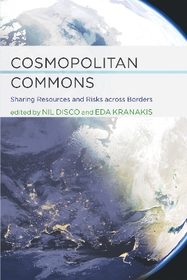 Cosmopolitan Commons â€“ Sharing Resources and Risks across Borders: Sharing Resources and Risks Across Borders