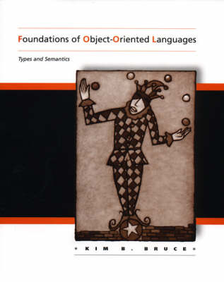 Foundations of Objectâ€“Oriented Languages â€“ Types and Semantics: Types and Semantics