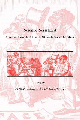 Science Serialized: Representations of the Sciences in Nineteenth-Century Periodicals
