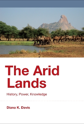 Arid Lands: History, Power, Knowledge