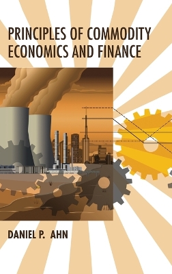 Principles of Commodity Economics and Finance