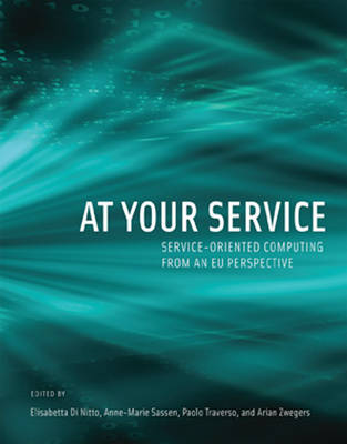 At Your Service â€“ Serviceâ€“Oriented Computing from an EU Perspective: Service-Oriented Computing from an EU Perspective