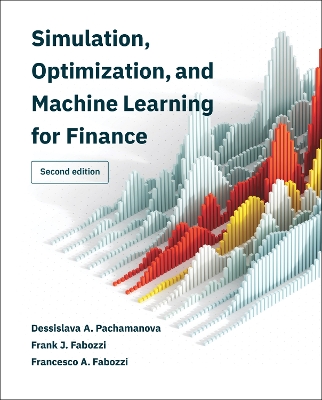 Simulation, Optimization, and Machine Learning for Finance, second edition