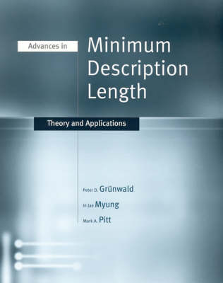 Advances in Minimum Description Length: Theory and Applications