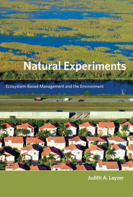 Natural Experiments: Ecosystem-Based Management and the Environment