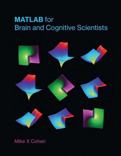 MATLAB for Brain and Cognitive Scientists