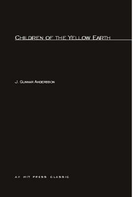 Children of the Yellow Earth: Studies in Prehistoric China
