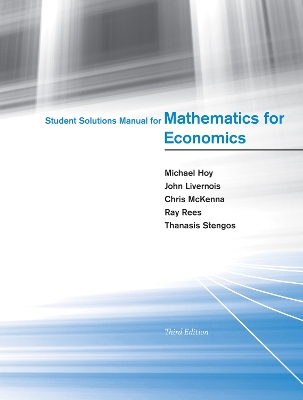 Student Solutions Manual for Mathematics for Economics third edition