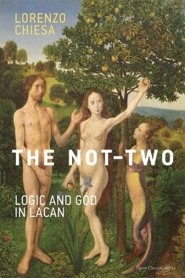 Not-Two: Logic and God in Lacan