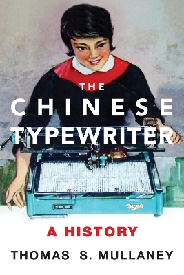 Chinese Typewriter: A History