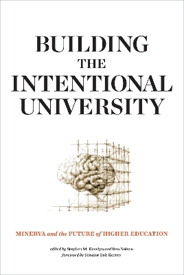 Building the Intentional University: Minerva and the Future of Higher Education