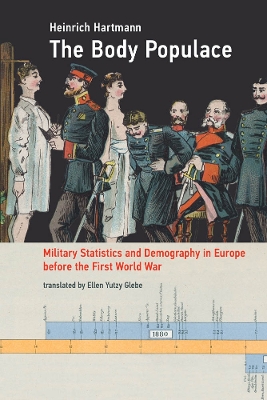 Body Populace: Military Statistics and Demography in Europe before the First World War