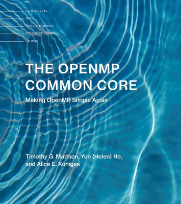 OpenMP Common Core: Making OpenMP Simple Again