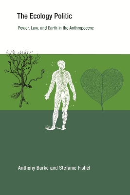 Ecology Politic: Power, Law, and Earth in the Anthropocene