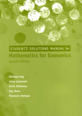 Student Solutions Manual for Mathematics for Economics 2nd Revised edition