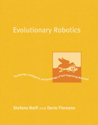 Evolutionary Robotics: The Biology, Intelligence, and Technology of Self-Organizing Machines