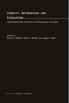 Entropy, Information, and Evolution: New Perspectives on Physical and Biological Evolution