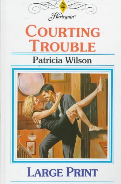 Courting Trouble Large type / large print edition