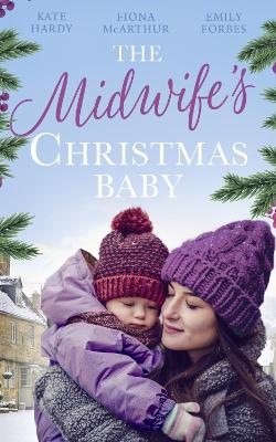 Midwife's Christmas Baby: The Midwife's Pregnancy Miracle (Christmas Miracles in Maternity) /  Midwife's Mistletoe Baby / Waking Up to Dr. Gorgeous