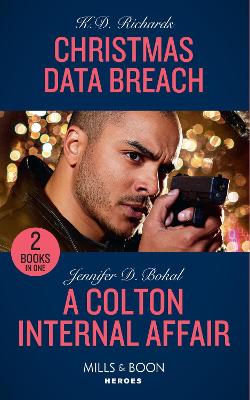 Christmas Data Breach / A Colton Internal Affair: Christmas Data Breach (West Investigations) / a Colton Internal Affair (the  Coltons of Grave Gulch)