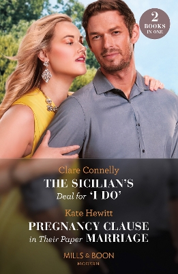 Sicilian's Deal For 'I Do' / Pregnancy Clause In Their Paper Marriage: The Sicilian's Deal for 'I Do' (Brooding Billionaire Brothers) / Pregnancy  Clause in Their Paper Marriage