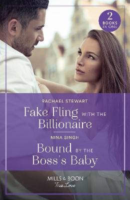 Fake Fling With The Billionaire / Bound By The Boss's Baby: Fake Fling with the Billionaire / Bound by the Boss's Baby
