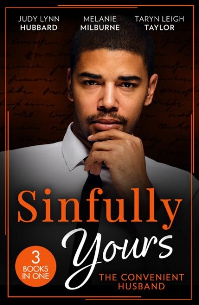 Sinfully Yours: The Convenient Husband: These Arms of Mine (Kimani Hotties) / His Innocent's Passionate Awakening /  Guilty Pleasure