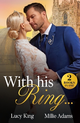 With His Ring: King's Emergency Wife / Dragos's Broken Vows