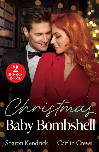 Christmas Baby Bombshell: Christmas with Consequences / an Heir for Christmas