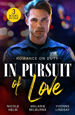 Romance On Duty: In Pursuit Of Love: Badlands Beware (A Badlands Cops Novel) / Flirting with the Socialite DOC /  Tangled with a Texan
