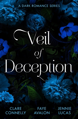 Veil Of Deception: A Dark Romance Series: Their Impossible Desert Match / Fast Deal / Penniless and Secretly Pregnant