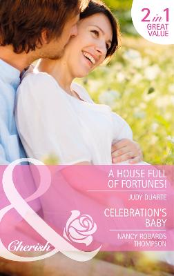 House Full Of Fortunes!: A House Full of Fortunes! / Celebration's Baby