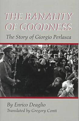 Banality of Goodness: Story of Giorgio Perlasca