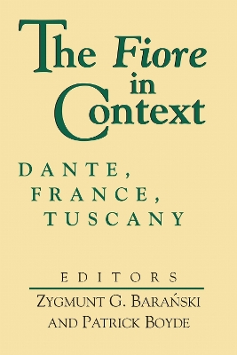 Fiore in Context, the: Dante, France, Tuscany