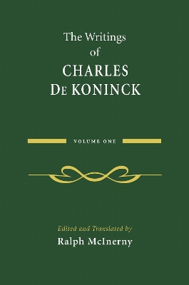 Writings of Charles De Koninck: Volume 1