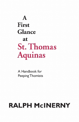 First Glance at St. Thomas Aquinas: A Handbook for Peeping Thomists