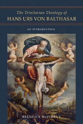 Trinitarian Theology of Hans Urs von Balthasar: An Introduction