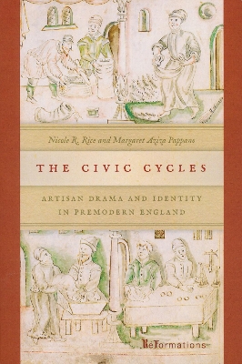 Civic Cycles: Artisan Drama and Identity in Premodern England
