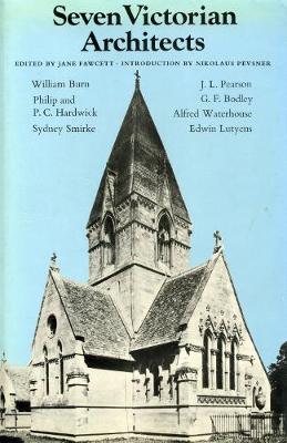 Seven Victorian Architects: Introduction by Nikolaus Pevsner