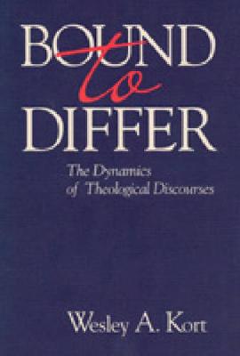 Bound to Differ: The Dynamics of Theological Discourses